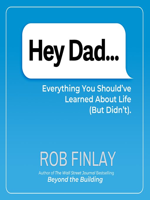 Title details for Hey Dad... by Rob J. Finlay - Available